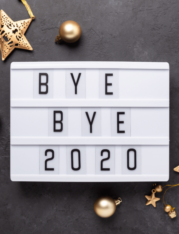 Bye bye 2020, it's time to go!