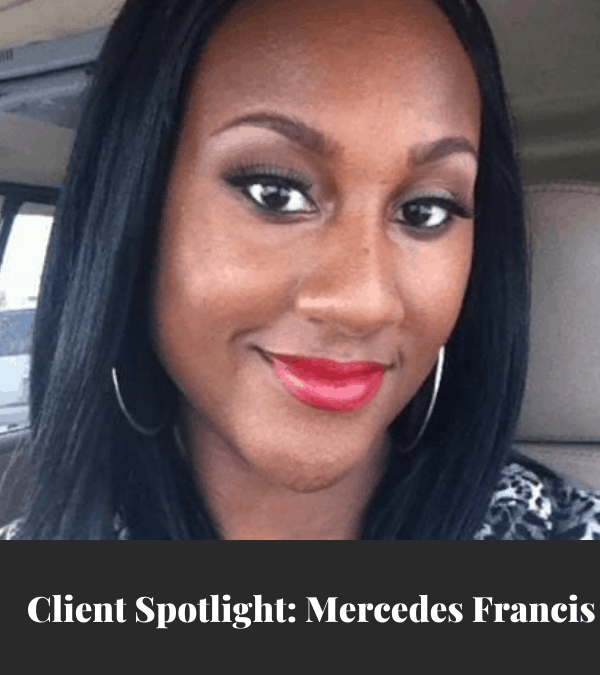 Client Spotlight with lifestyle blogger Mercedes Francis.