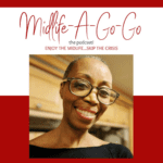 Midlife A Go-Go podcast with guest Jae Hermann.